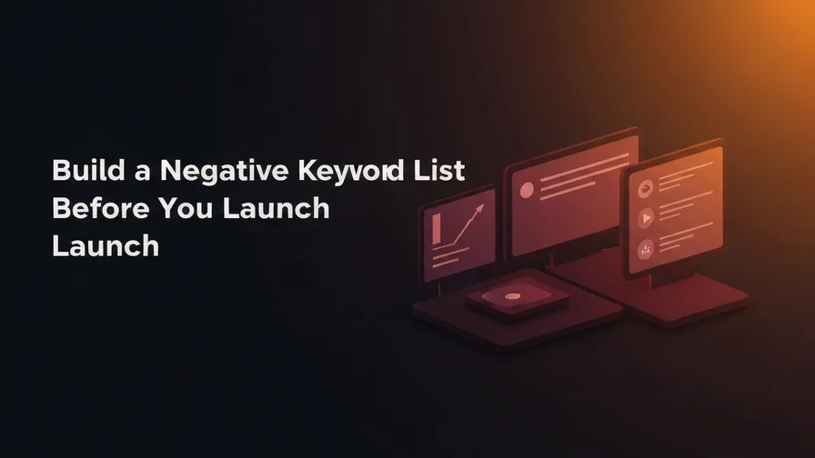 Illustration representing build a negative keyword list before you launch for how to set up google ads for a local service business